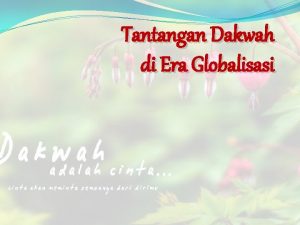 Tantangan Dakwah di Era Globalisasi Apa yang Anda