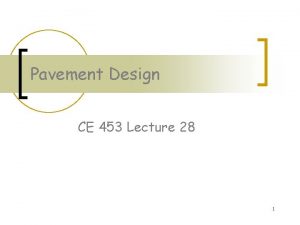 Objectives of pavement design
