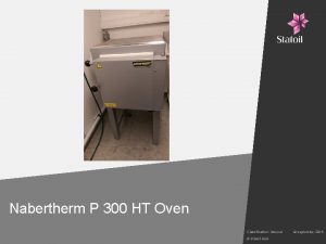 Nabertherm P 300 HT Oven Classification Internal Statoil