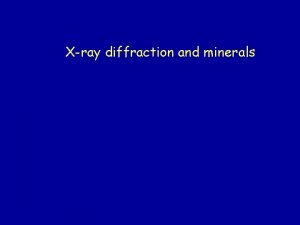 Xray diffraction and minerals Is this mineral crystalline
