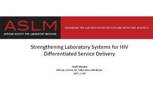 ADVANCING THE LABORATORY PROFESSION AND NETWORKS IN AFRICA