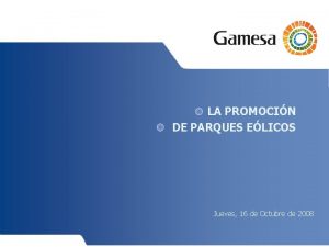 LA PROMOCIN DE PARQUES ELICOS Jueves 16 de