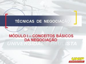 TCNICAS DE NEGOCIAO MDULO I CONCEITOS BSICOS DA