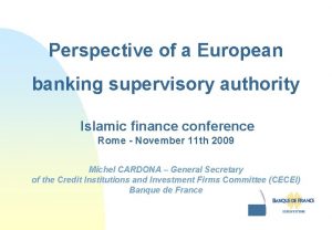 Perspective of a European banking supervisory authority Islamic