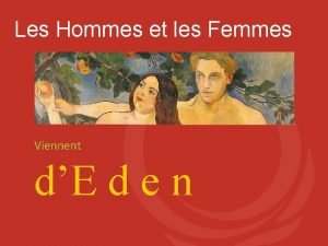 Les Hommes et les Femmes Viennent dE d