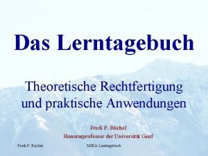 Das Lerntagebuch Theoretische Rechtfertigung und praktische Anwendungen Fredi