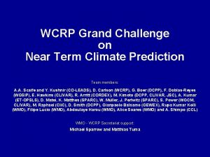 WCRP Grand Challenge on Near Term Climate Prediction