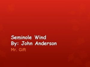 Seminole Wind By John Anderson Mr Gift Verse