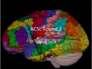 ACSL Round 3 March 2014 A graph is