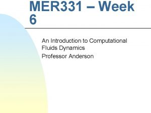 MER 331 Week 6 An Introduction to Computational