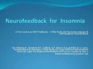 Neurofeedback for Insomnia A New Look at an