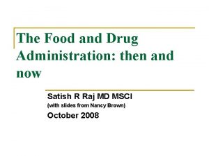 The Food and Drug Administration then and now