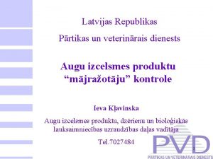 Latvijas Republikas Prtikas un veterinrais dienests Augu izcelsmes