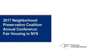2017 Neighborhood Preservation Coalition Annual Conference Fair Housing