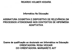 RICARDO HOLMER HODARA Informtica Na Educao ASSINATURA COGNITIVA