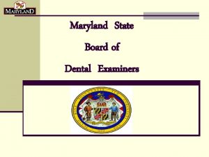 Maryland state board dental examiners
