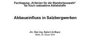 Fachtagung Kriterien fr die Standortauswahl fr hoch radioaktive