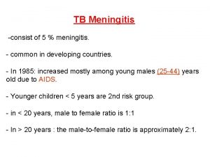 TB Meningitis consist of 5 meningitis common in