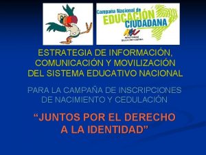 ESTRATEGIA DE INFORMACIN COMUNICACIN Y MOVILIZACIN DEL SISTEMA