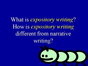 What is expository writing How is expository writing
