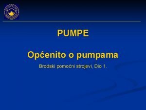 PUMPE Openito o pumpama Brodski pomoni strojevi Dio