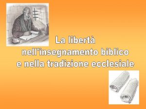 ALCUNE PREMESSE Il discorso biblico sulla libert non