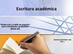 Escritura acadmica Redaccin y estilo en espaol para