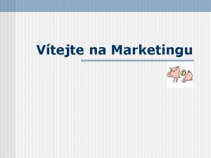 Vtejte na Marketingu Cena suma kt mus spotebitel