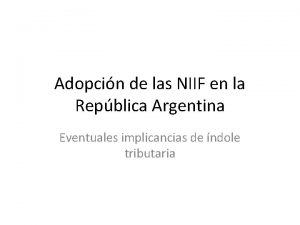 Adopcin de las NIIF en la Repblica Argentina