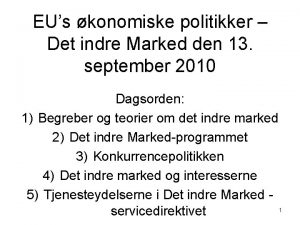 EUs konomiske politikker Det indre Marked den 13