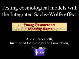 Testing cosmological models with the Integrated SachsWolfe effect