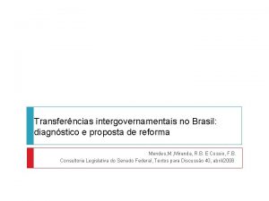 Transferncias intergovernamentais no Brasil diagnstico e proposta de