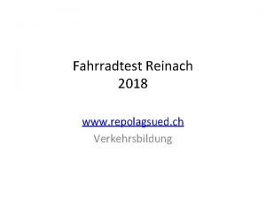 Fahrradtest Reinach 2018 www repolagsued ch Verkehrsbildung Start