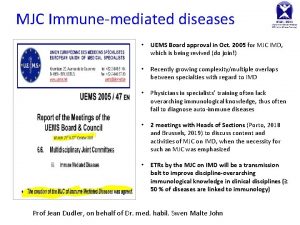 MJC Immunemediated diseases UEMS Board approval in Oct