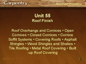 Frieze roof