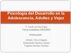 Psicologa del Desarrollo en la Adolescencia Adultez y