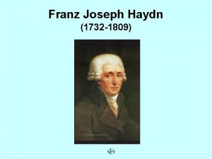 Franz Joseph Haydn 1732 1809 Lapseplv ja pingud