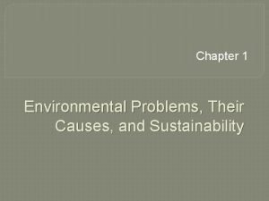 Chapter 1 Environmental Problems Their Causes and Sustainability