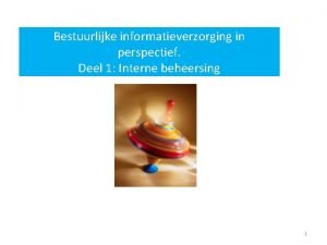 Bestuurlijke informatieverzorging in perspectief