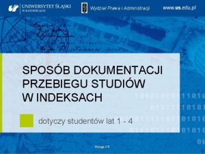 Wydzia Prawa i Administracji SPOSB DOKUMENTACJI PRZEBIEGU STUDIW