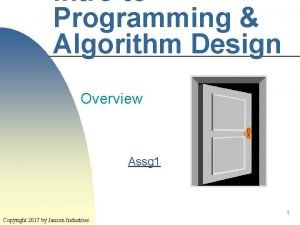 Intro to Programming Algorithm Design Overview Assg 1