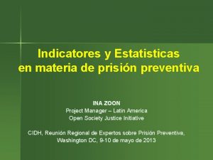 Indicatores y Estatisticas en materia de prisin preventiva