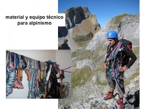 material y equipo tcnico para alpinismo El sistema