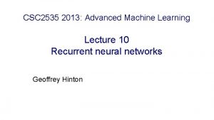 CSC 2535 2013 Advanced Machine Learning Lecture 10