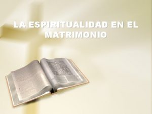 La espiritualidad en el matrimonio
