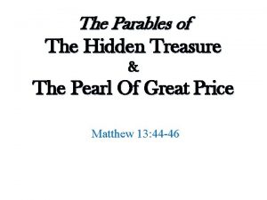 The Parables of The Hidden Treasure The Pearl