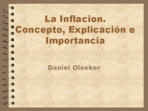 La Inflacion Concepto Explicacin e Importancia Daniel Olesker