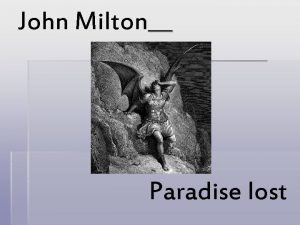 John Milton Paradise lost Contents John Miltonbiography and