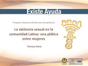 Proyecto Nacional de Alcance Comunitario La violencia sexual