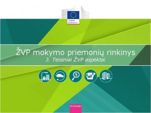 VP mokymo priemoni rinkinys 3 Teisiniai VP aspektai